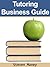 Tutoring Business Guide
