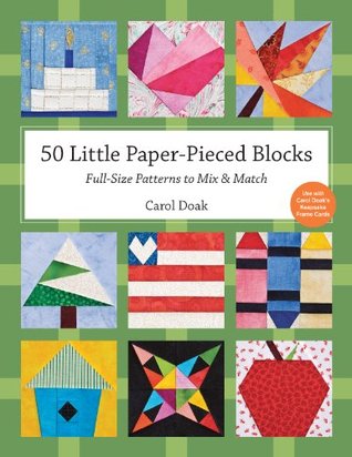 50 Little Paper-Pieced Blocks: Full-Size Patterns to Mix & Match (Kindle Edition)