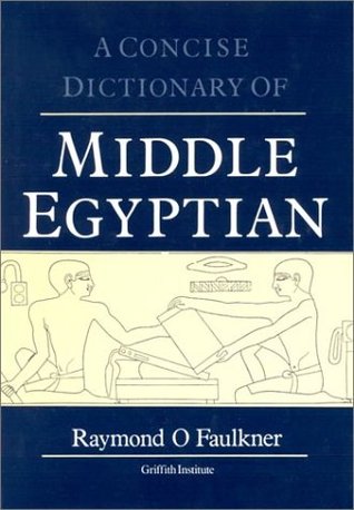 Concise Dictionary of Middle Egyptian (Egyptology: Griffith Institute)