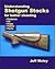 Understanding Shotgun Stock...