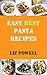Easy Best Pasta Recipes by Liz Powell