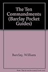 The Ten Commandments (The William Barclay Pocket Guides)