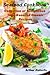 Seafood Cookbook (Collectio...