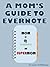 A Mom's Guide to Evernote