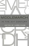 Middlemarch in the Twenty-First Century