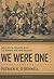 We Were One: Shoulder to Sh...