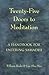 Twenty-Five Doors to Meditation: A Handbook for Entering Samadhi