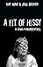 A Fit of Hissy by Jeni Decker