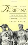 Agrippina by Anthony A. Barrett