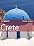 Top Sights Travel Guide: Crete (Top Sights Travel Guides Book 47)