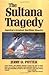 The Sultana Tragedy: America's Greatest Maritime Disaster