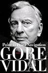 Point to Point Navigation by Gore Vidal