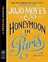 Honeymoon in Paris by Jojo Moyes