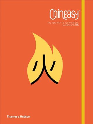 Chineasy The New Way to Read Chinese /anglais (Paperback)