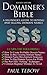 Domainer's Bible: A Beginner's Guide To Buying and Selling Domain Names (Fifth Edition)