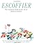 Escoffier: The Complete Guide to the Art of Modern Cookery