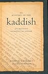 The Mystery of the Kaddish: Its Profound Influence on Judaism