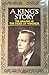 A King's Story The Memoirs of the Duke of Windsor