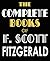 The Complete Novels & Short Stories of F. Scott Fitzgerald by F. Scott Fitzgerald
