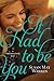 It Had to Be You (Christiansen Family, #2)