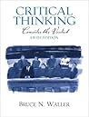 Critical Thinking: Consider the Verdict (5th Edition) Critical Thinking: Consider the Verdict (5th Edition)