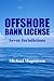 Offshore Bank License by Michael Magnusson