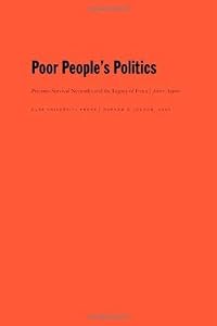 Poor People's Politics: Peronist Survival Networks and the Legacy of Evita