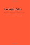 Poor People's Politics: Peronist Survival Networks and the Legacy of Evita Poor People's Politics: Peronist Survival Networks and the Legacy of Evita