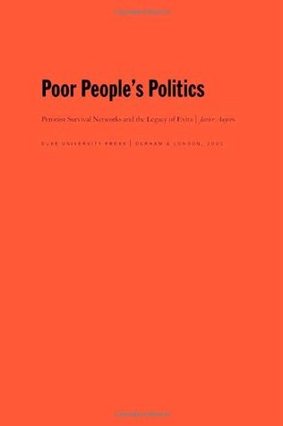 Poor People's Politics: Peronist Survival Networks and the Legacy of Evita (Paperback)