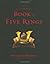The Illustrated Book of Five Rings by Miyamoto Musashi