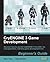 CryENGINE 3 Game Development:Beginner's Guide