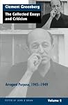 The Collected Essays and Criticism, Volume 2: Arrogant Purpose, 1945-1949