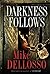 Darkness Follows