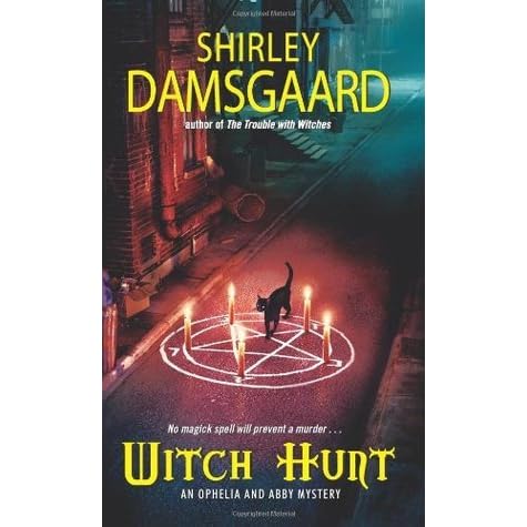 Witch Hunt Ophelia Abby 4 By Shirley Damsgaard Witch Hunt Ophelia Abby 4 By Shirley Damsgaard