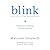 Blink: Power of Thinking Without Thinking