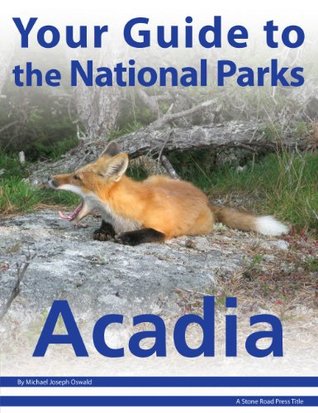 Your Guide to Acadia National Park (Kindle Edition)
