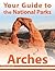 Your Guide to Arches National Park
