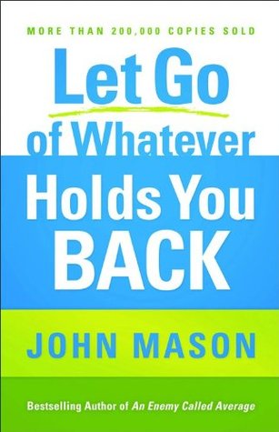 Let Go of Whatever Holds You Back (Paperback)