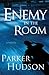 Enemy In The Room: A Novel of God's Redemption in the Face of Terror