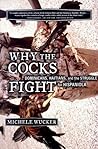 Why the Cocks Fight: Dominicans, Haitians, and the Struggle for Hispaniola