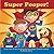 Super Pooper!: A cute story on how to bring fun and laughter to potty training.