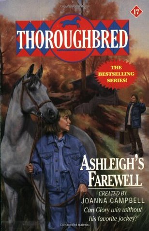 Ashleigh's Farewell (Thoroughbred, #17)