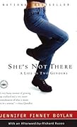 She&#x27;s Not There: A Life in Two Genders 
