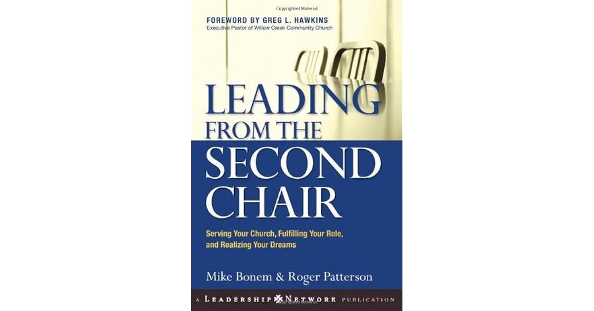 Leading from the Second Chair Serving Your Church, Fulfilling Your