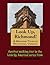 A Walking Tour of Richmond, Virginia (Look Up, America! Series)