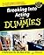 Breaking Into Acting For Dummies by Larry Garrison