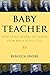 Baby Teacher: Nurturing Neu...