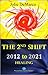 The 2nd Shift 2012 to 2021 Healing