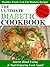 The Ultimate Diabetic Cookbook - The Delicious Diabetic Cook Book With Entrees, Mains, Dessert, Drinks And Recipes for Kids - Banish Bland Eating & Start Enjoying Food Again! (Edition 2012)