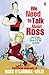 We Need To Talk About Ross (Ross O’Carroll-Kelly Book 5)